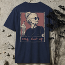 omg, shut up badass BACKPRINT T-Shirt