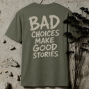 Bad Choices BACKPRINT T-Shirt