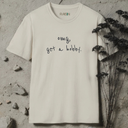 omg, get a hobby.  T-Shirt