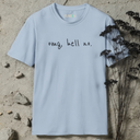 omg, hell no.  T-Shirt
