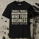 Twinkle twinkle little snitch  T-Shirt