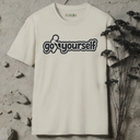 go fuck yourself T-Shirt