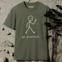 go fuck yourself T-Shirt