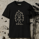Chill. T-Shirt