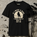 If I were a bird T-Shirt