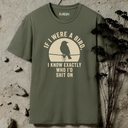 If I were a bird T-Shirt