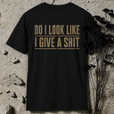 Do I look like BACKPRINT T-Shirt