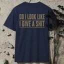 Do I look like BACKPRINT T-Shirt