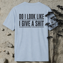Do I look like BACKPRINT T-Shirt
