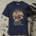 Today's plan T-Shirt