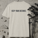keep your distance. BACKPRINT T-Shirt