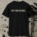 keep your distance. BACKPRINT T-Shirt