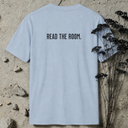 read the room. BACKPRINT T-Shirt
