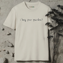i beg your pardon? T-shirt