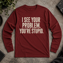 I see your problem.  Long Sleeve Tee