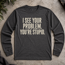 I see your problem.  Long Sleeve Tee