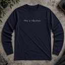 this is ridiculous.  Long Sleeve Tee