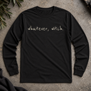whatever, witch. Halloween  Long Sleeve Tee