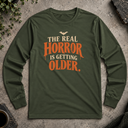The real horror Halloween Long Sleeve Tee