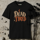 Dead Tired Halloween T-Shirt