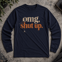 omg, shut up. Halloween Long Sleeve Tee
