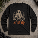 omg, shut up. Ghost Halloween Long Sleeve Tee