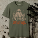 omg, shut up Ghost Halloween T-Shirt