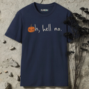 Oh, hell no Halloween T-Shirt