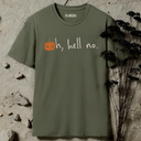 Oh, hell no Halloween T-Shirt