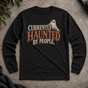 Currently Haunted Halloween Long Sleeve Tee