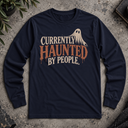 Currently Haunted Halloween Long Sleeve Tee