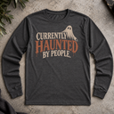 Currently Haunted Halloween Long Sleeve Tee