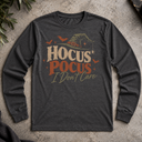 Hocus Pocus I don't care Halloween Long Sleeve Tee