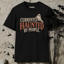 Currently Haunted By People Halloween T-Shirt