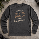 running on caffeine Long Sleeve Tee