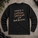 running on caffeine Long Sleeve Tee