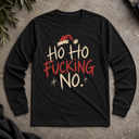 Ho Ho Fucking No Long Sleeve Tee