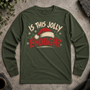 Is this jolly enough? Long Sleeve Tee