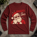 Naughty by choice. Long Sleeve Tee