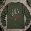 jolly? not me. Long Sleeve Tee