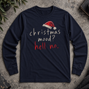 christmas mood? hell no. Long Sleeve Tee