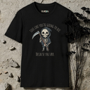 Live Like You're Going To Die T-Shirt