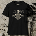You Don't Matter Give Up T-Shirt