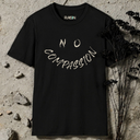 No Compassion T-shirt