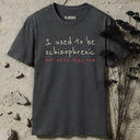 Schizophrenic T-Shirt