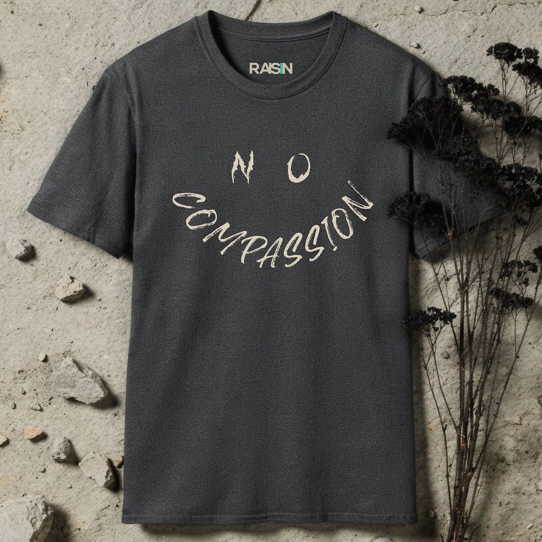 No Compassion T-shirt - Raisin