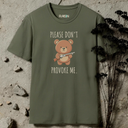 Please Don't Provoke Me. T-Shirt