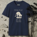 Trying To Get My Shit Together  T-Shirt