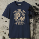 omg you guys that's not what i said Jesus T-Shirt